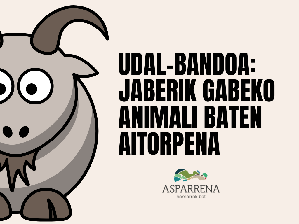UDAL-BANDOA:  JABERIK GABEKO ANIMALI BATEN AITORPENA